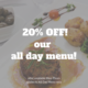 20% off all day menu